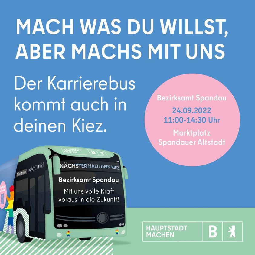 Der Karrierebus kommt am 24.9.2022 nach Spandau auf den Marktplatz